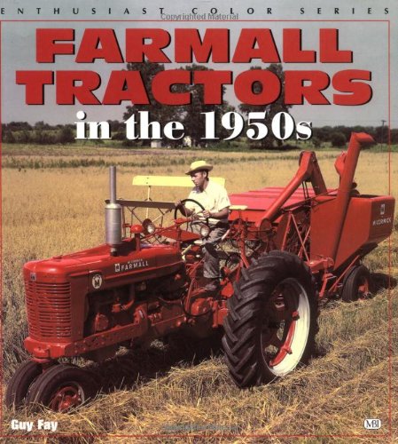 Farmall Tractors in the 1950s (Enthusiast Color Series),New