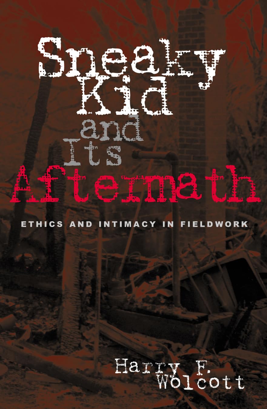 Sneaky Kid and Its Aftermath: Ethics and Intimacy in Fieldwork,Used