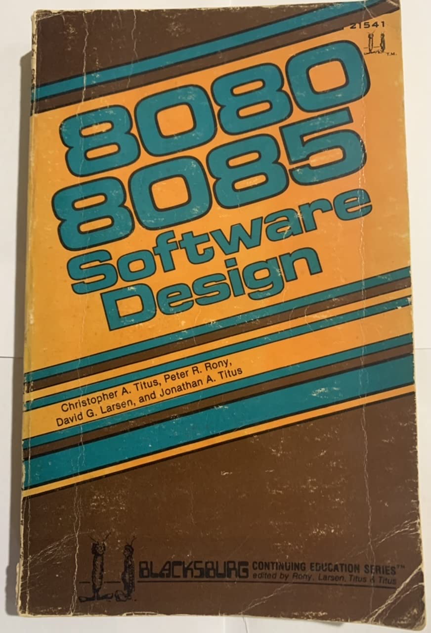 8080/8085 Software Design (Blacksburg Continuing Education Series),New