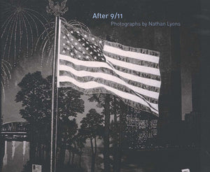 After 9/11: Photographs by Nathan Lyons,Used