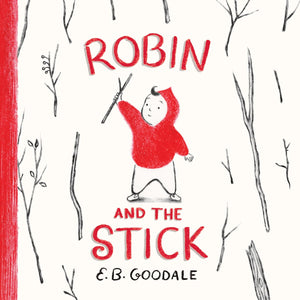 Robin And The Stick: A Picture Book (RobinS World)