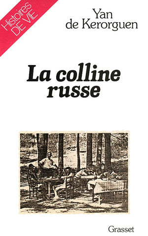 La colline russe,Used