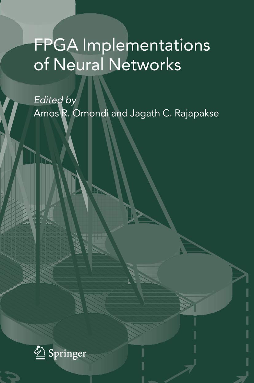 FPGA Implementations of Neural Networks,New