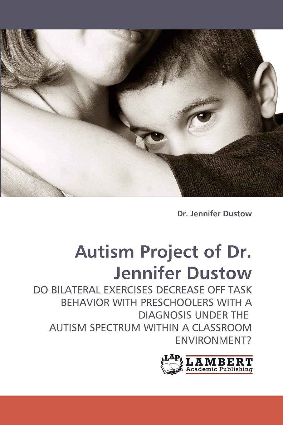 Autism Project of Dr. Jennifer Dustow: DO BILATERAL EXERCISES DECREASE OFF TASK BEHAVIOR WITH PRESCHOOLERS WITH A DIAGNOSIS UNDE,Used