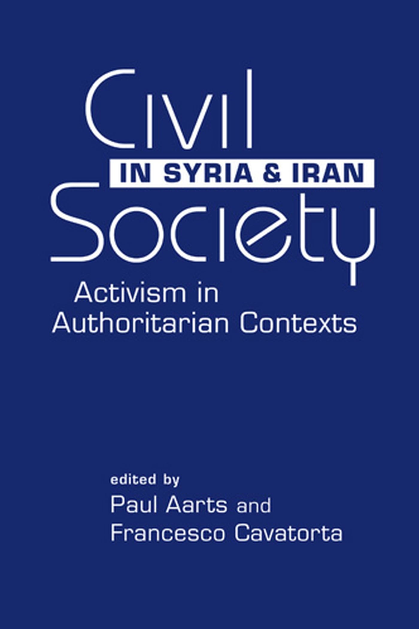 Civil Society In Syria And Iran: Activism In Authoritarian Contexts,Used
