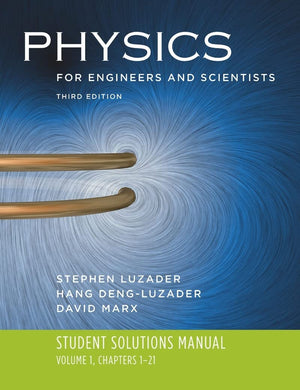 Student Solutions Manual: for Physics for Engineers and Scientists, Third Edition,New