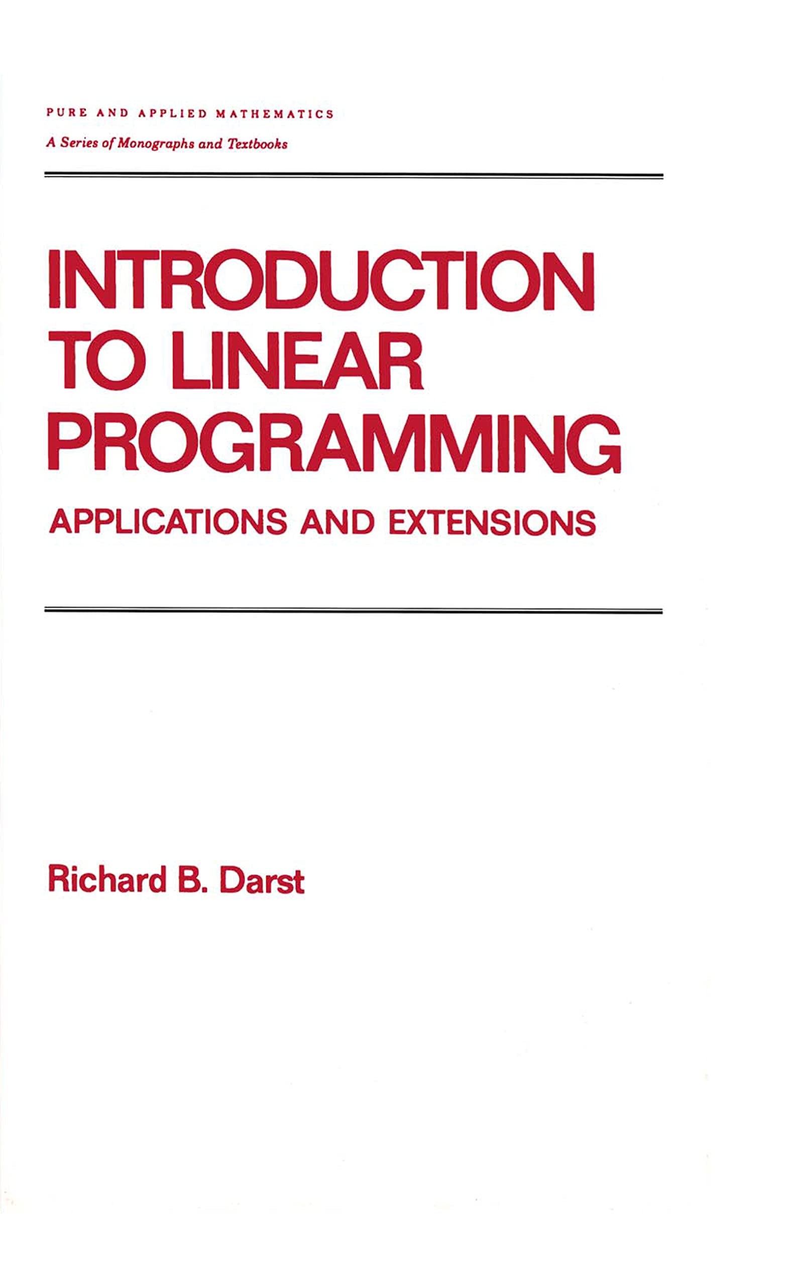 Introduction to Linear Programming: Applications and Extensions (Chapman & Hall/CRC Pure and Applied Mathematics),Used