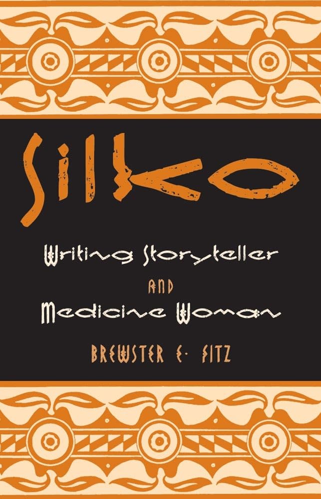 Silko: Writing Storyteller And Medicine Woman (Volume 47) (American Indian Literature And Critical Studies Series),New