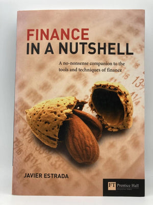 Finance in a Nutshell: A Nononsense Companion to the Tools and Techniques of Finance,Used