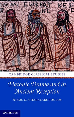 Platonic Drama and its Ancient Reception (Cambridge Classical Studies),Used