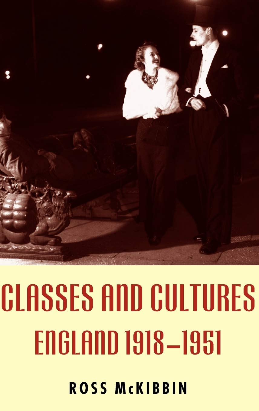 Classes and Cultures: England 19181951,Used