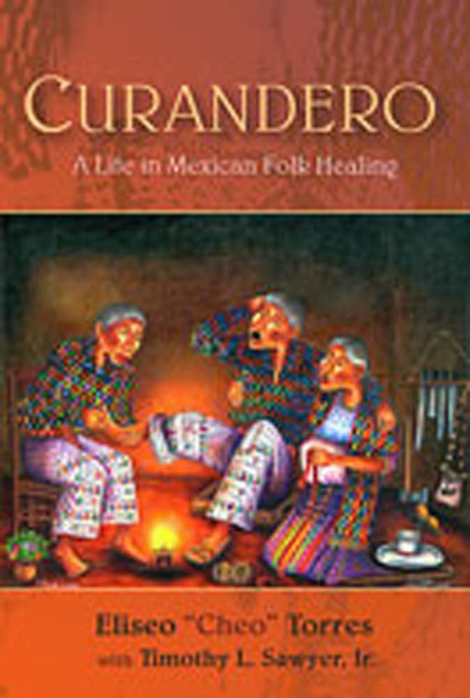 Curandero: A Life In Mexican Folk Healing,Used