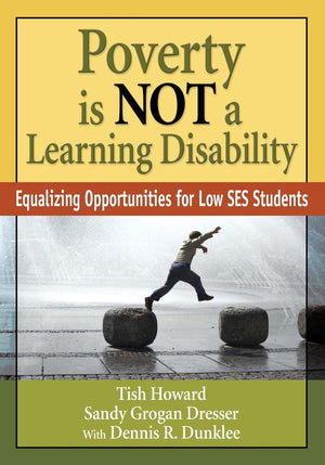 Poverty Is NOT a Learning Disability: Equalizing Opportunities for Low SES Students,Used