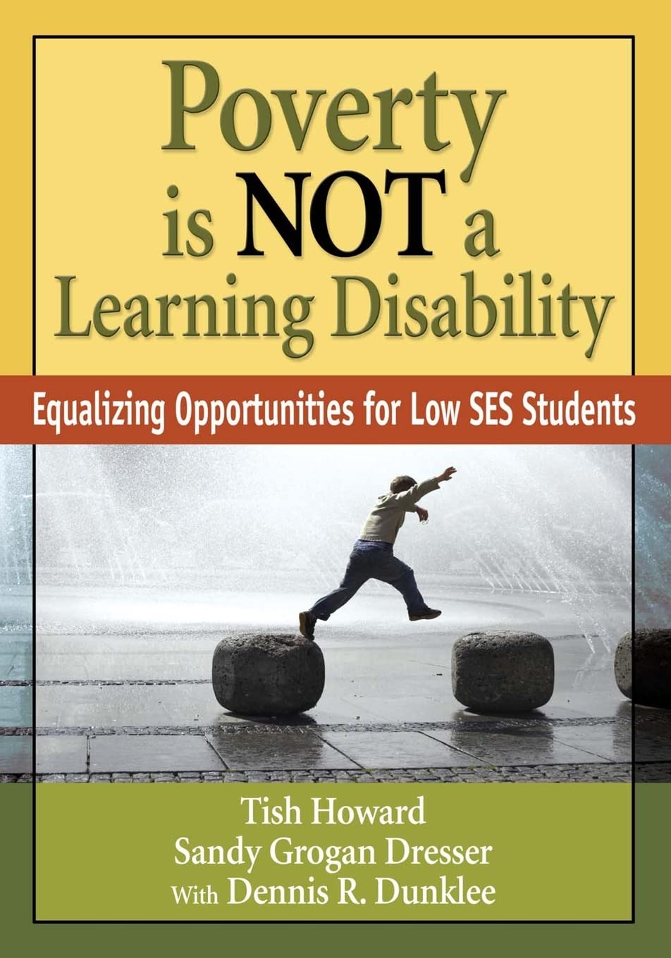 Poverty Is NOT a Learning Disability: Equalizing Opportunities for Low SES Students,Used