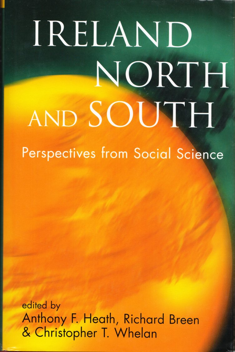 Ireland North and South: Perspectives from Social Science (Proceedings of the British Academy),Used