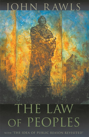 The Law of Peoples: with The Idea of Public Reason Revisited