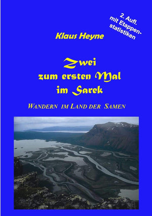 Zwei zum ersten Mal im Sarek: Wandern im Land der Samen (German Edition),Used