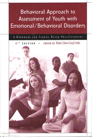 Behavioral Approach to Assessment of Youth With Emotional/Behavioral Disorders: A Handbook for SchoolBased Practitioners,Used