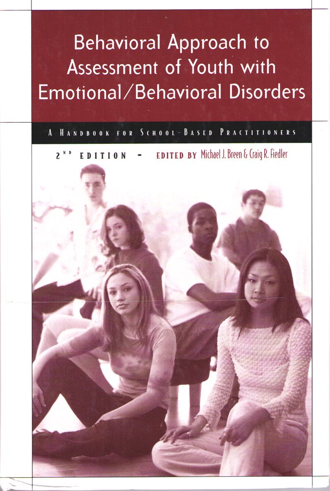 Behavioral Approach to Assessment of Youth With Emotional/Behavioral Disorders: A Handbook for SchoolBased Practitioners,Used