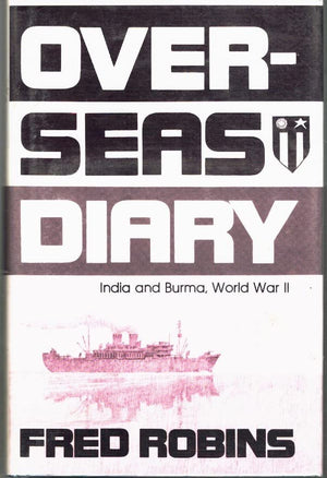 Overseas Diary: India And Burma, World War Ii-used