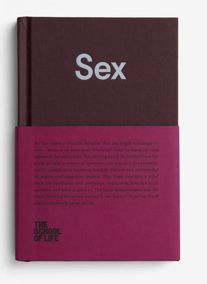 Sex: An open approach to our unspoken desires. (The School of Life Library),Used
