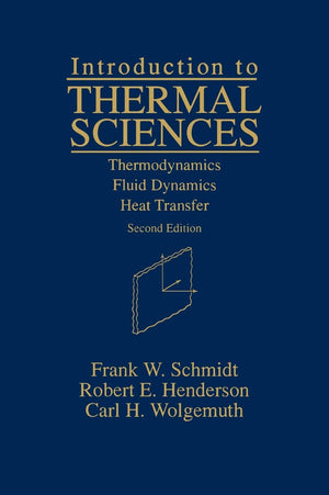Introduction to Thermal Sciences: Thermodynamics, Fluid Dynamics, Heat Transfer,New