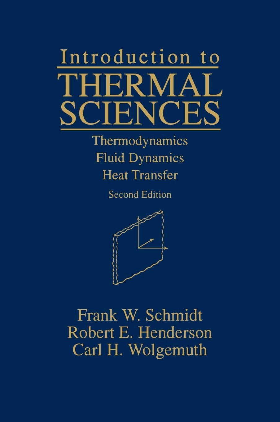 Introduction to Thermal Sciences: Thermodynamics, Fluid Dynamics, Heat Transfer,New