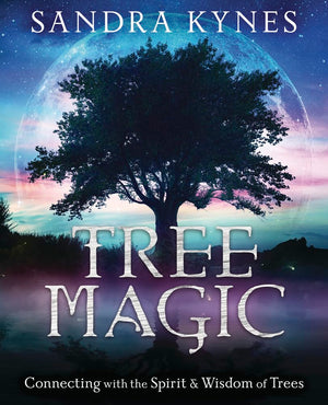 Tree Magic: Connecting With The Spirit & Wisdom Of Trees,Used