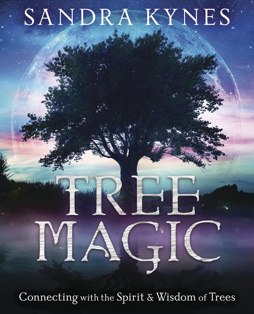 Tree Magic: Connecting With The Spirit & Wisdom Of Trees,Used