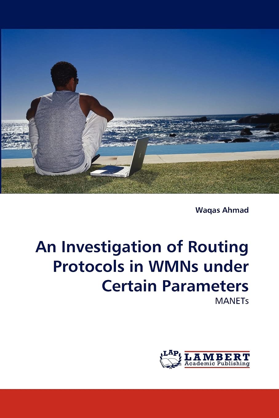 An Investigation of Routing Protocols in WMNs under Certain Parameters: MANETs,Used