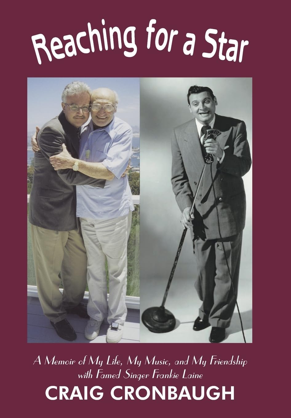 Reaching for a Star: A Memoir of My Life, My Music, and My Friendship with Famed Singer Frankie Laine,Used