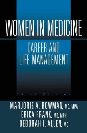 Women In Medicine: Career And Life Management