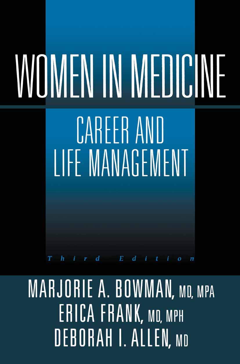 Women In Medicine: Career And Life Management