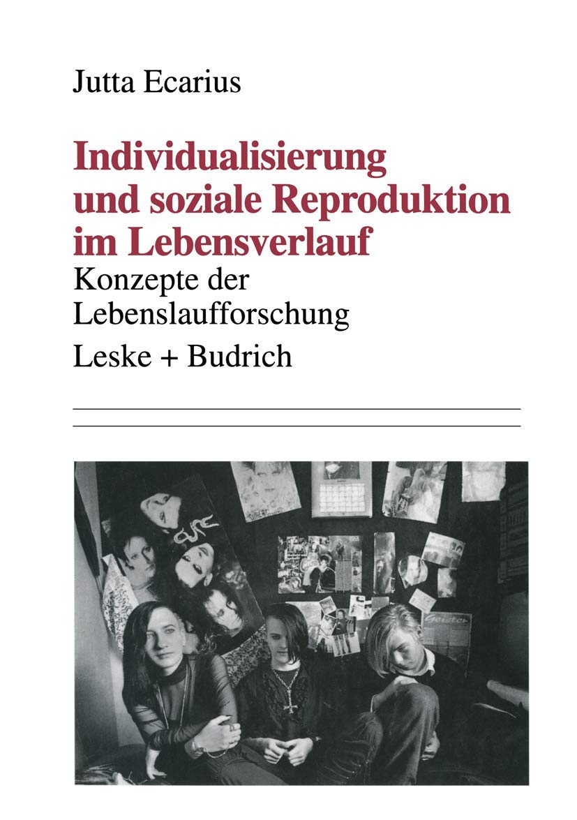 Individualisierung und soziale Reproduktion im Lebensverlauf: Konzepte der Lebenslaufforschung (German Edition),Used