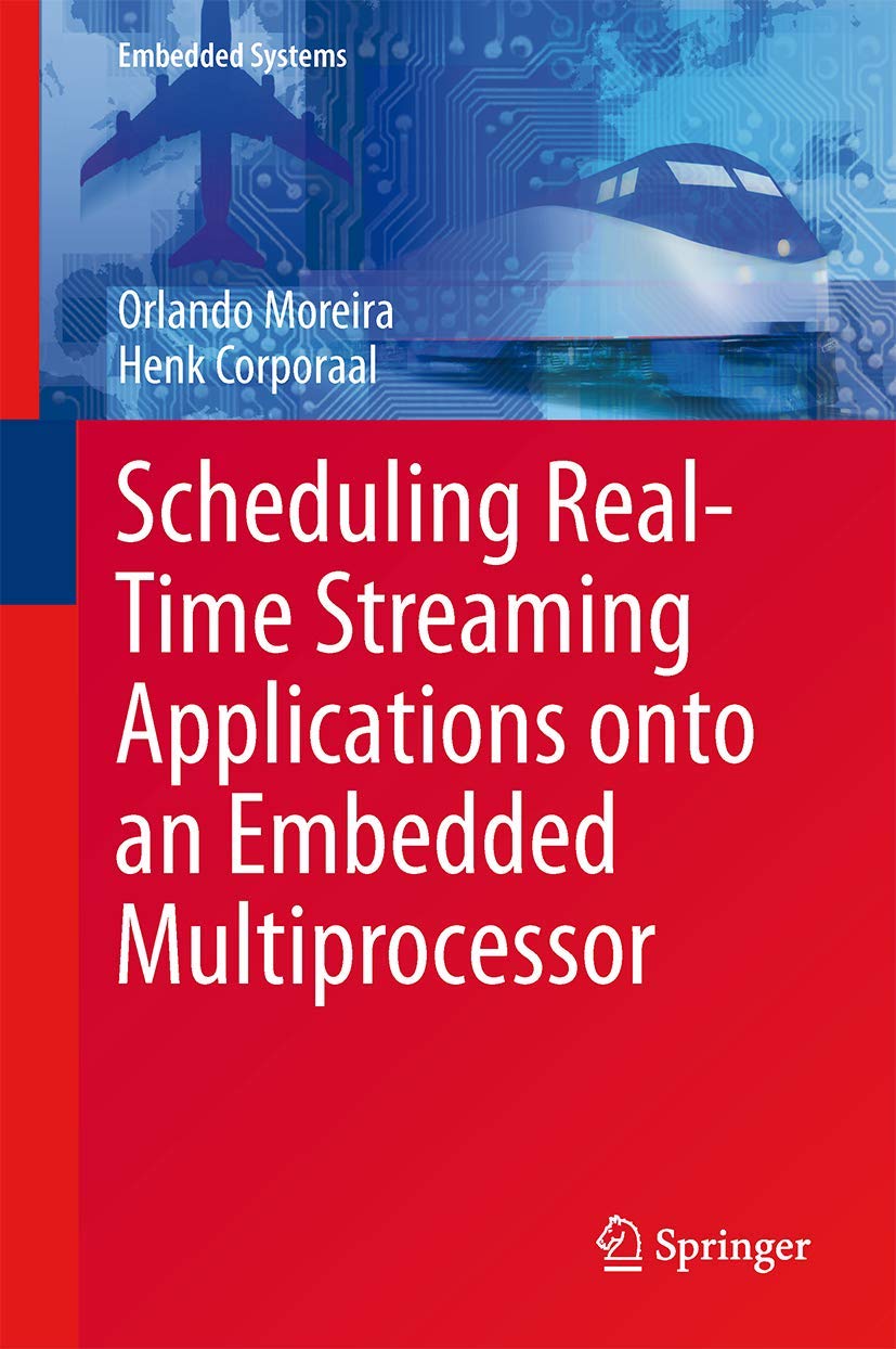 Scheduling RealTime Streaming Applications onto an Embedded Multiprocessor (Embedded Systems, 24),Used