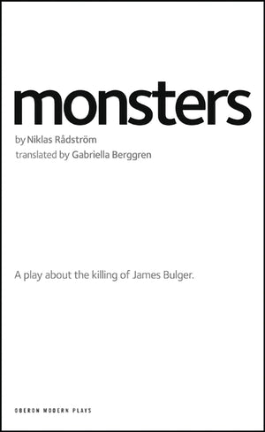 Monsters: A play about the killing of James Bulger (Oberon Modern Plays),Used