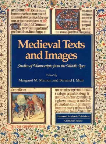 Medieval Texts and Images: Studies of Manuscripts from the Middle Ages,Used