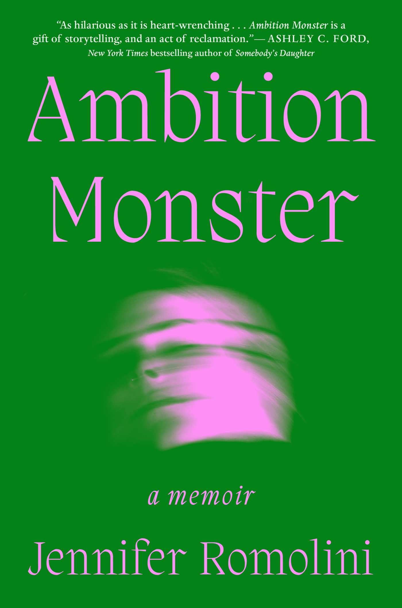 Ambition Monster: A Memoir,New