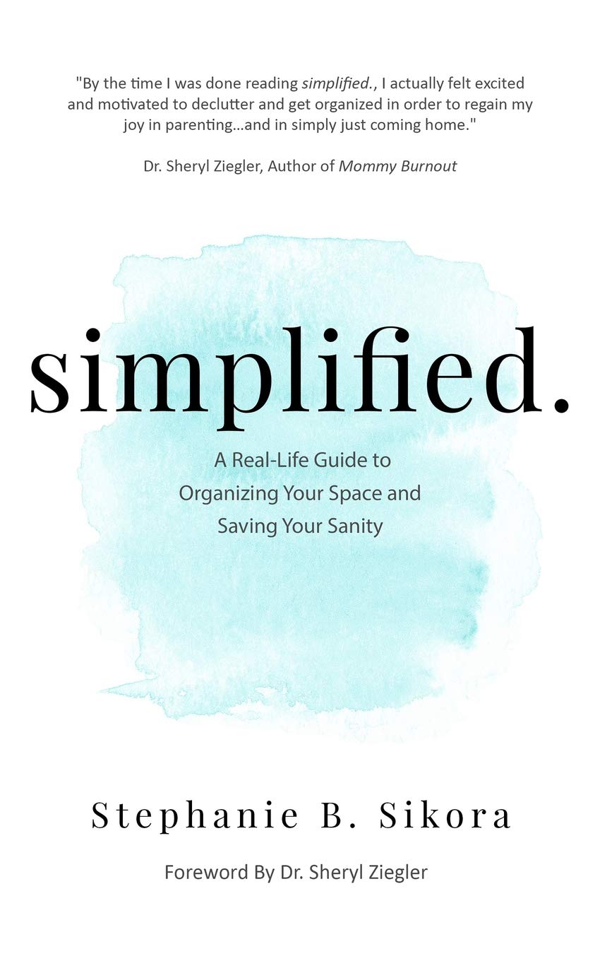 simplified.: A RealLife Guide to Organizing Your Space and Saving Your Sanity,Used