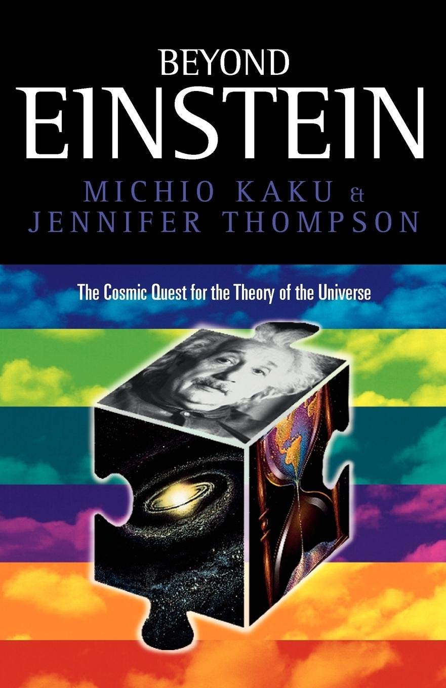Beyond Einstein: Superstrings and the Quest for the Final Theory Paperback,Used