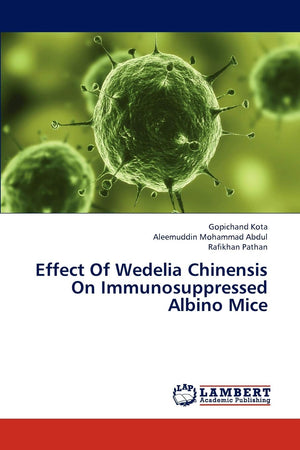 Effect Of Wedelia Chinensis On Immunosuppressed Albino Mice,Used