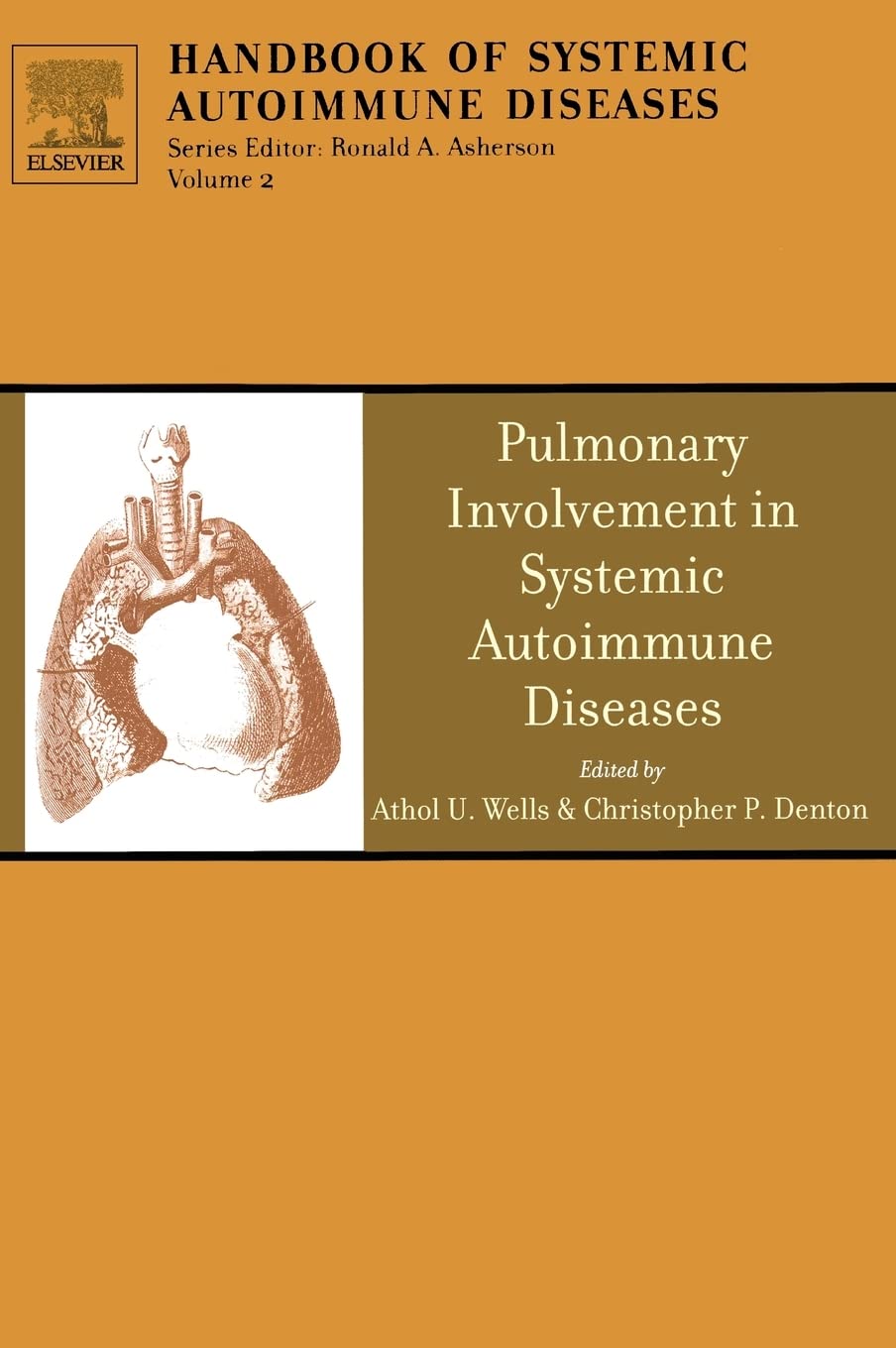 Pulmonary Involvement In Systemic Autoimmune Diseases (Volume 2) (Handbook Of Systemic Autoimmune Diseases, Volume 2)