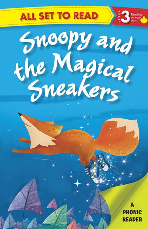 All Set To Read- A Phonic Reader- Snoopy And The Magical Sneakers- Readers For Kids