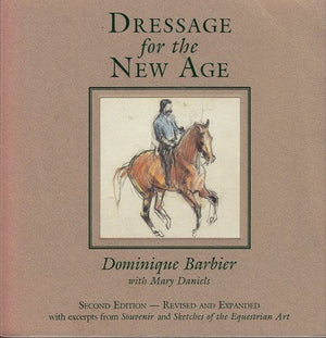 Dressage for the New Age  Revised and Expanded,Used