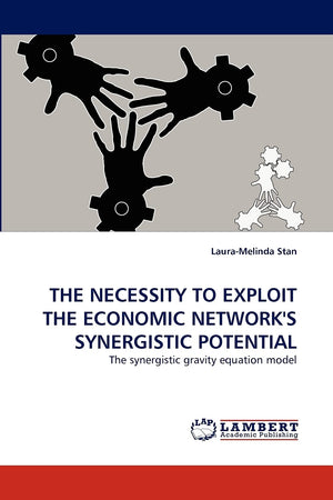 THE NECESSITY TO EXPLOIT THE ECONOMIC NETWORK'S SYNERGISTIC POTENTIAL: The synergistic gravity equation model,Used