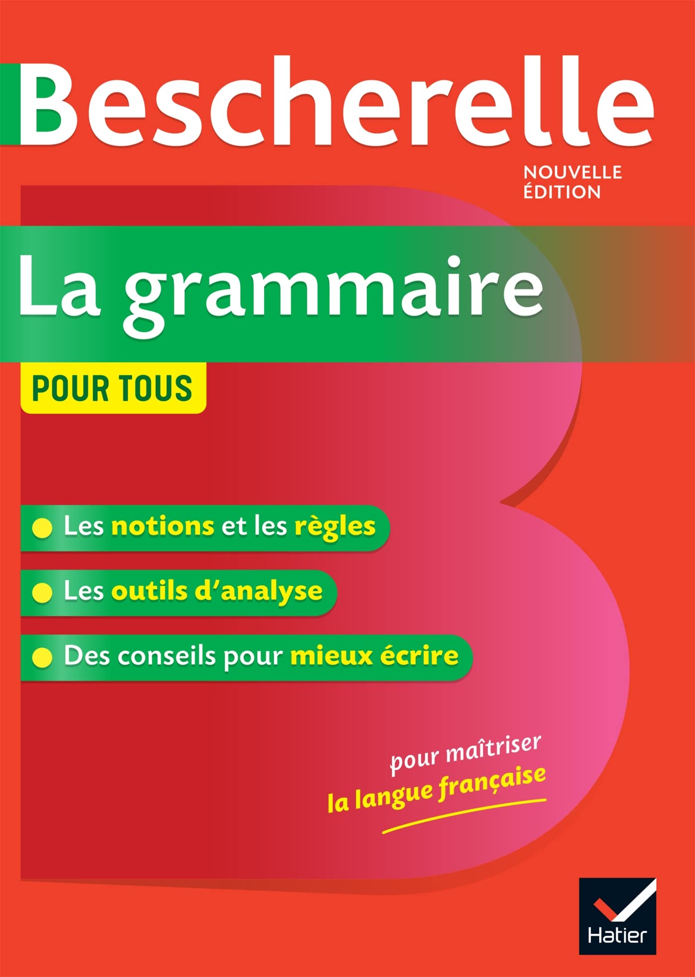 Bescherelle La grammaire pour tous: la rfrence en grammaire franaise,Used