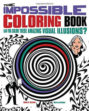 The Impossible Coloring Book: Can You Color These Amazing Visual Illusions? (Chartwell Coloring Books, 6)
