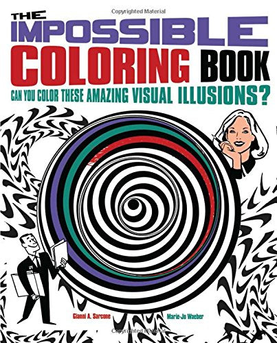 The Impossible Coloring Book: Can You Color These Amazing Visual Illusions? (Chartwell Coloring Books, 6)