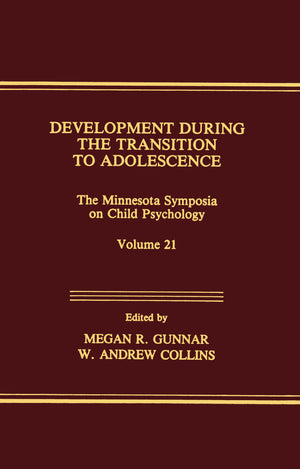 Development During The Transition To Adolescence: The Minnesota Symposia On Child Psychology, Volume 21 (Minnesota Symposia On C,Used