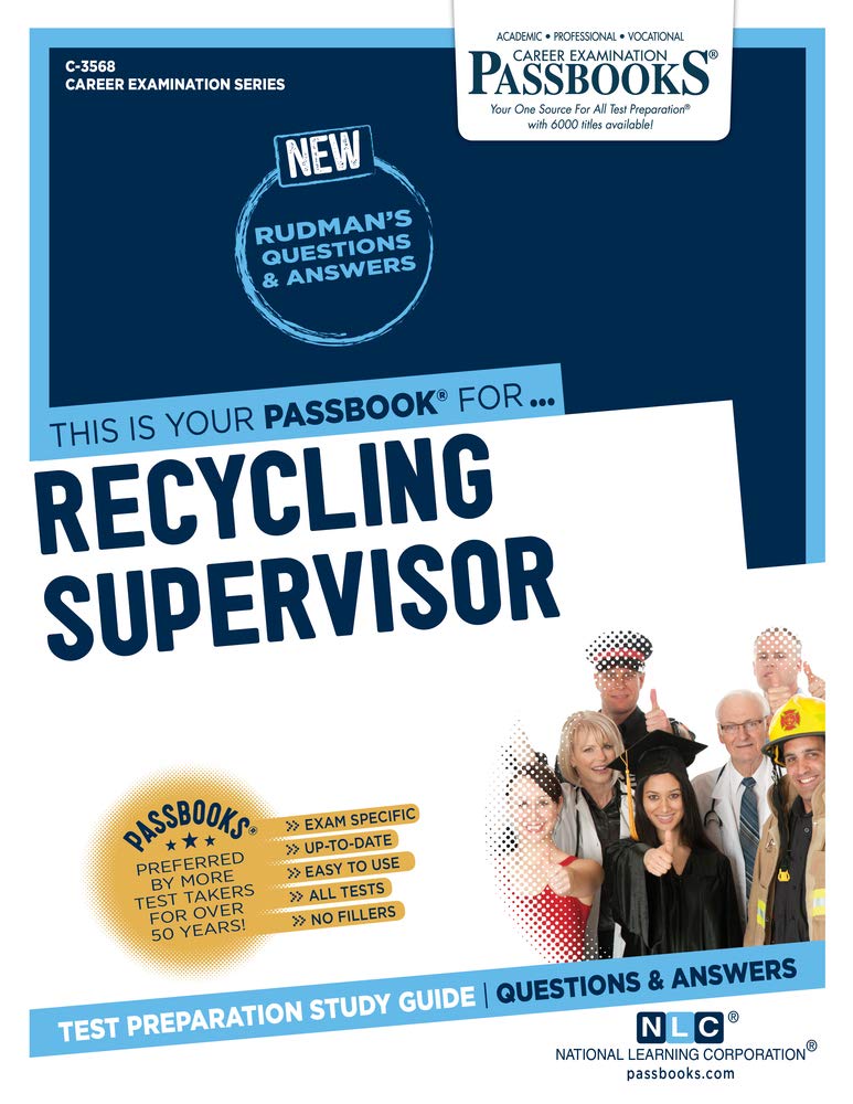 Recycling Supervisor (C33568): Passbooks Study Guide (3568) (Career Examination Series),Used